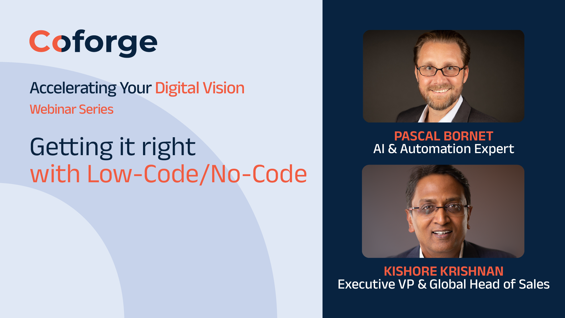 Watch the complete ‘Getting it right with LCNC’ webinar with Pascal Bornet & Kishore Krishnan