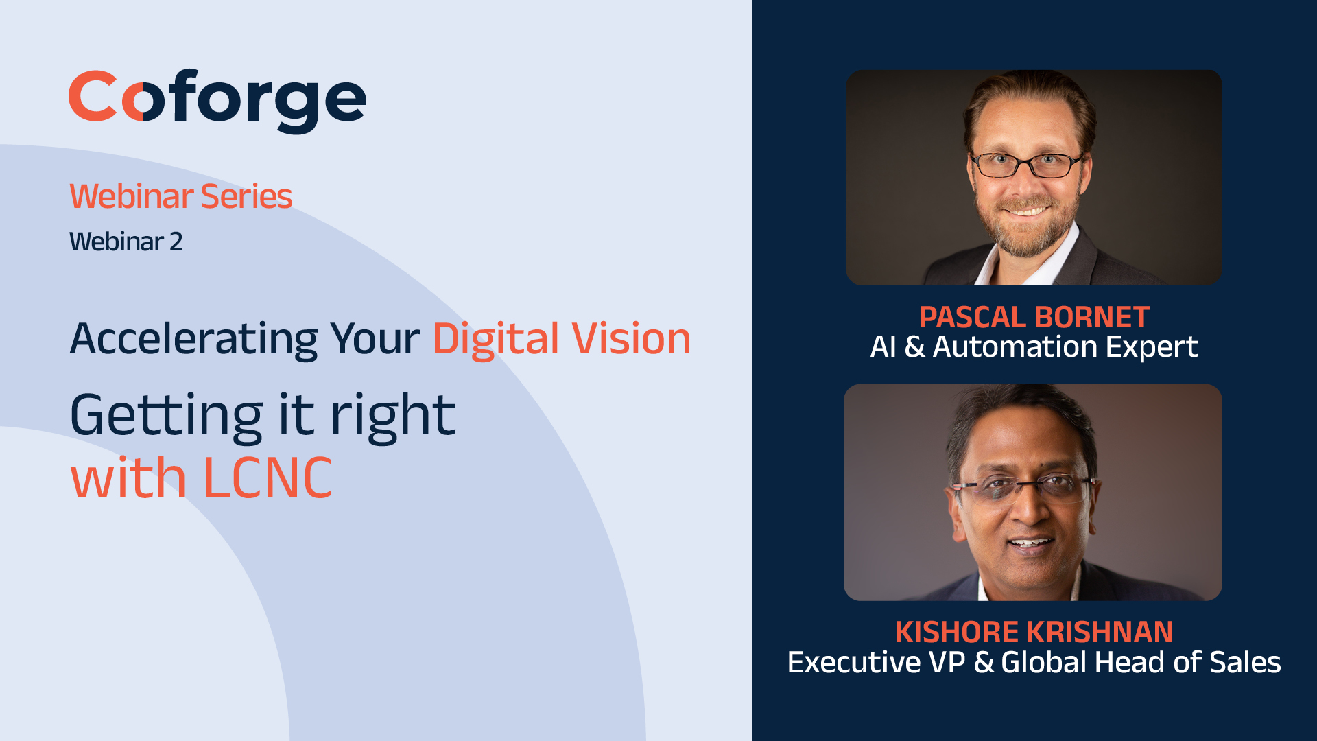 Watch the complete ‘Getting it right with LCNC’ webinar with Pascal Bornet & Kishore Krishnan