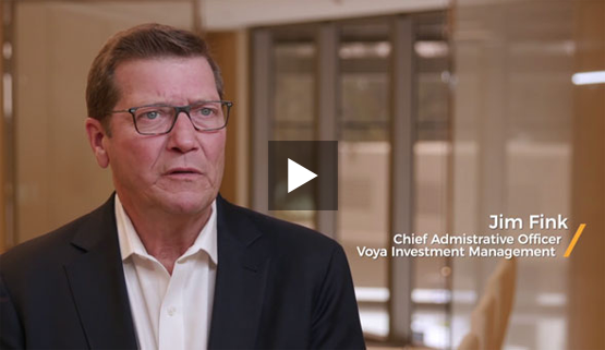 JIM FINK, Chief Administrative Officer, Voya Investment Management